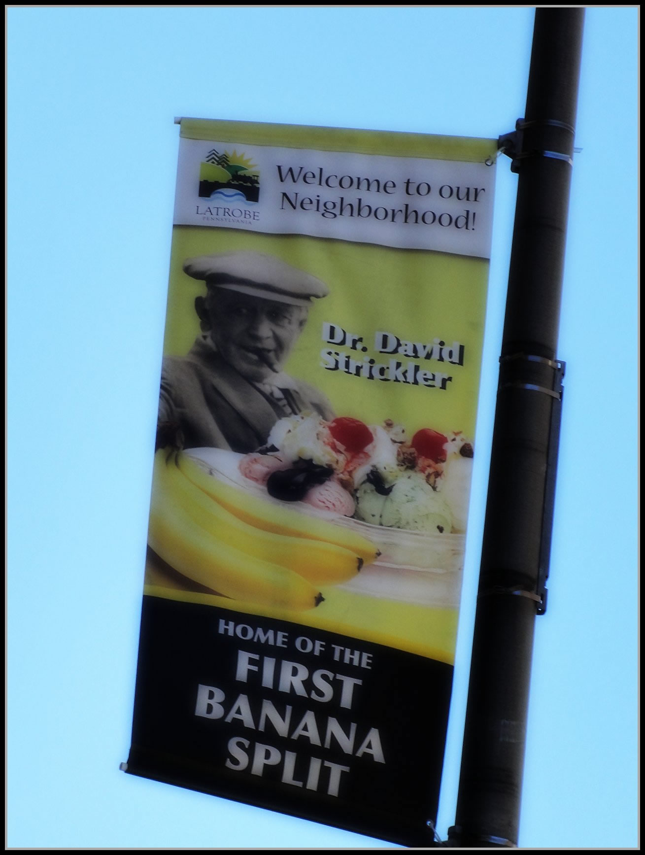 A banner in Latrobe boasting of being the home of the banana split
