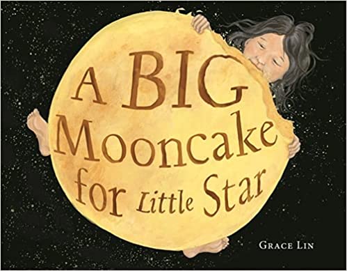 cover image of A Big Mooncake for Little Star by Grace Lin lessons linked below
