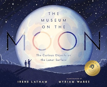 The Museum on the Moon: The Curious Objects on the Lunar Surface book cover