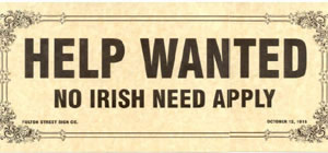 No Irish Need Apply Sign