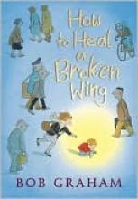 How to Heal a Broken Wing 